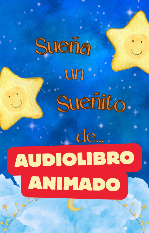 Sueña un Sueñito de... (AUDIOLIBRO ANIMADO!)